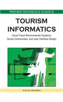 Tourism Informatics: Visual Travel Recommender Systems, Social Communities, and User Interface Design
