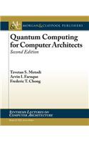 Quantum Computing for Computer Architects