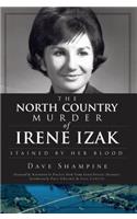 North Country Murder of Irene Izak: Stained by Her Blood