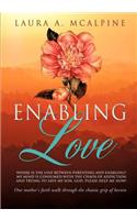 Enabling Love