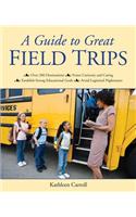 A Guide to Great Field Trips