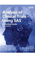 Analysis of Clinical Trials Using SAS