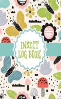 Insect Log Book: Insects and Spiders Nature Study - Outdoor Science Notebook
