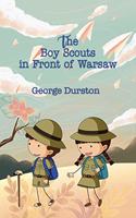 The Boy Scouts in Front of Warsaw: Or In the Wake of War