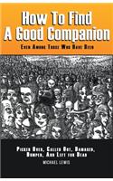 How to Find a Good Companion