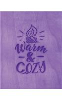 Warm & Cozy