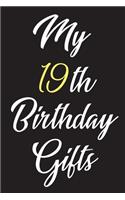 My 19th Birthday Gifts