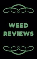 Weed Reviews