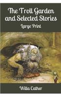 The Troll Garden and Selected Stories