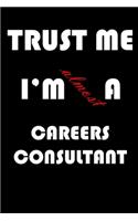 Trust Me I'm Almost Careers consultant