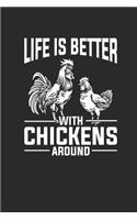 Life Is Better With Chickens Around