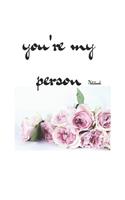 you're my person