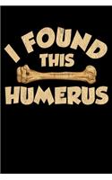 I Found This Humerus