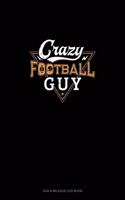 Crazy Football Guy