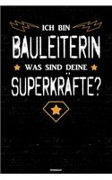Ich bin Bauleiterin was sind deine Superkräfte? Notizbuch