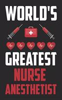 World's greatest Nurse Anesthetist