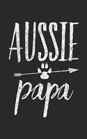 Aussie Papa Notebook: Australien Shepherd Owners Planer I Journal I 6x9 I A5 I 120 Pages I Blank Paper