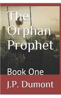 The Orphan Prophet