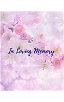 In Loving Memory: Funeral Guest Book, Memorial Guest Book, Registration Book, Condolence Book, Celebration Of Life Remembrance Book, Contemporary Matte Finish, Paperb
