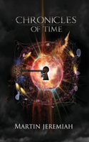 Chronicles of Time: Infinity collides with Immortality.(1 The Chronicles Trilogy)