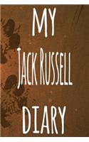 My Jack Russell Diary: The perfect gift for the dog owner in your life - 6x9 119 page lined journal!