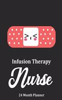 Infusion Therapy Nurse