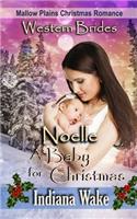 Noelle - A Baby for Christmas