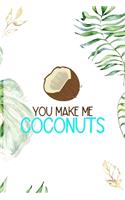 You Make Me Coconuts