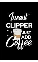 Insant Clipper Just Add Coffee