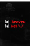 Half Heaven Half Hell
