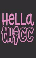 Hella Thicc: Black girls notebooks and journals, gifts for black girls, black girl notebook, black dope gi6x9 Journal Gift Notebook with 125 Lined Pages