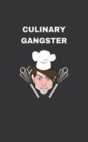 Culinary Gangster: Chef Gifts - A Small Lined Journal or Notebook (Card Alternative)