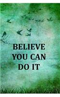 Believe You Can Do It