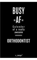 Calendar 2020 for Orthodontists / Orthodontist: Weekly Planner / Diary / Journal for the whole year. Space for Notes, Journal Writing, Event Planning, Quotes and Memories