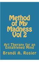 Method of My Madness: Volume 2