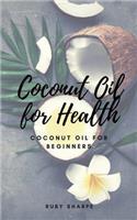 Coconut Oil for Health