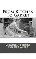 From Kitchen To Garret