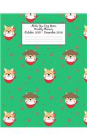 Akita Inu Dog Mom Weekly Planner October 2018 - December 2019: Canine Gift Notebook Planning Organizer for Puppy Lovers