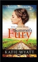 Mail Order Bride: Summer's Fury: Inspirational Historical Western(1 Pioneer Wilderness Romance)