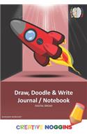 Draw, Doodle and Write Notebook Journal: Creative Noggins Drawing & Writing Notebook for Kids and Teens to Exercise Their Noggin, Unleash the Imagination, Record Daily Events, Burgandy Redr