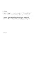 Annual Program Analysis of the NASA Space Life Sciences Research and Education Support Program