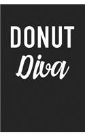 Donut Diva: A 6x9 Inch Matte Softcover Journal Notebook with 120 Blank Lined Pages and a Funny Foodie Cover Slogan