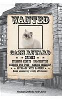 Himalayan Cat Wanted Poster Journal