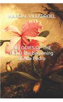 Melodies of the Field the Beginning of ABA Pedro