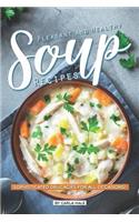 Pleasant and Healthy Soup Recipes: Sophisticated Delicacies for All Occasions!
