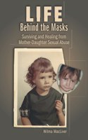 Life Behind the Masks