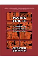 Paying for it: A Comic-Strip Memoir about Being a John