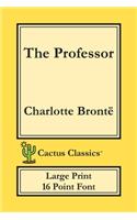 Professor (Cactus Classics Large Print)