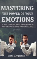 Mastering the Power of your Emotions