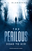 Perilous Road to Him